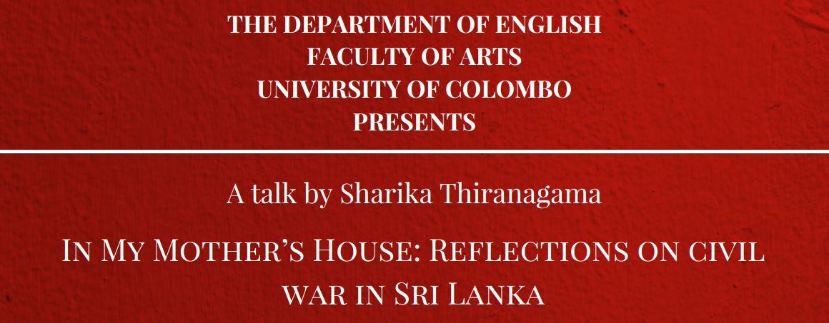 Talk on “In My Mother’s House: Reflections on Civil War in Sri Lanka” – 06th July 2018