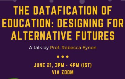 Guest Lecture on “The Datafication of Education: Designing for Alternative Futures” – 21st June
