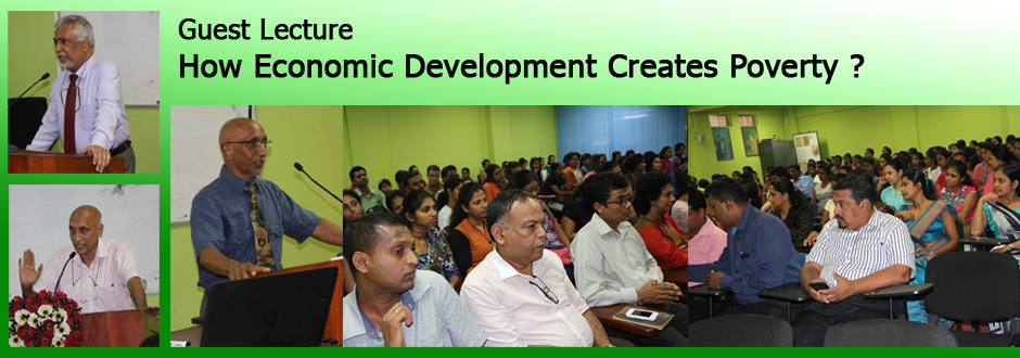 Guest Lecture on How Economic Development Creates Poverty ?