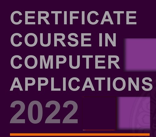 Certificate Course in Computer Applications – 2022 Certificate Course in Computer Applications – 2022
