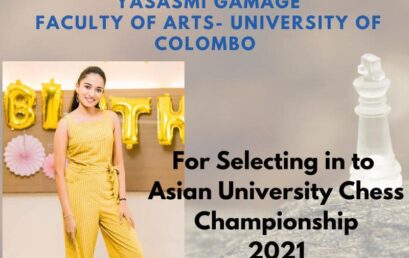 Congratulations Yasasmi for being selected for Asian University Chess Championship 2021