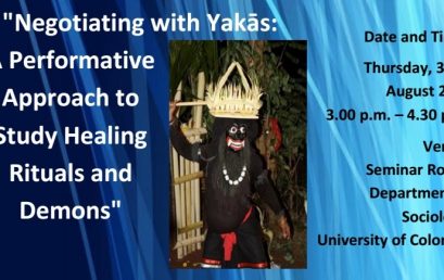 Seminar on  “Negotiating with Yakās: A Performative Approach to Study Healing Rituals and Demons” – 03rd August