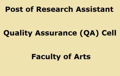 Vacancy – Post of Research Assistant – Quality Assurance (QA) Cell, Faculty of Arts