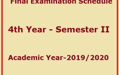 Final Examination Schedule – 4th Year – Semester II –  Academic Year 2019/2020