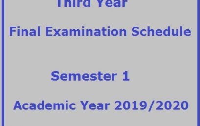 Third Year Final Examination Schedule – Semester 1 – Academic Year 2019/2020