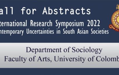 International Research Symposium 2022 –  Contemporary Uncertainties in South Asian Societies